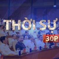 Thời sự 30P sáng: Hội nghị quán triệt, thực hiện NQ Hội nghị lần thứ hai BCH Trung ương Đảng khóa XIV