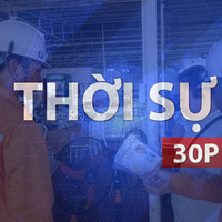 Thời sự 30P trưa (14/5/2026): Sử dụng điện ở TP. Hồ Chí Minh phá kỷ lục, vượt mức cao nhất 2026