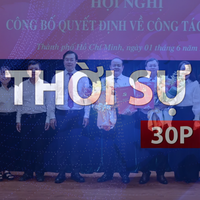 Thời sự 30P chiều (1/6/2026): TP. Hồ Chí Minh trao quyết định cho Bí thư phường An Khánh và An Phú Đông