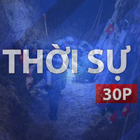 Thời sự 30P sáng (14/7/2026): Tìm thấy 20 hài cốt liệt sĩ tại công viên Lê Thị Riêng