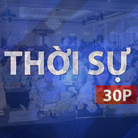 Thời sự 30P chiều (18/7/2026): Doanh nghiệp hiểu và thực thi đúng chế độ cho người lao động