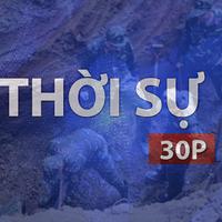 Thời sự 30P sáng (2/8/2026): Thúc đẩy tiến độ tìm kiếm, quy tập 7.000 hài cốt liệt sĩ