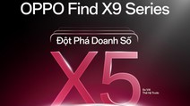 OPPO Find X9 Series ghi nhận tăng trưởng gấp 5 lần so với thế hệ tiền nhiệm, khẳng định vị thế dẫn đầu nhiếp ảnh di động toàn diện tại Việt Nam