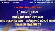 Lễ xuất quân Đoàn Thể thao Việt Nam khu vực phía Nam dự SEA Games 33