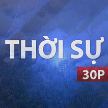Thời sự 30P trưa (19/7/2026): Canada huy động máy bay sơ tán người dân do cháy rừng