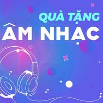 Quà tặng âm nhạc: Một giờ thong thả #24