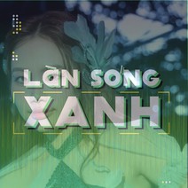 Làn sóng xanh: BXH tuần 3 tháng 8 - Thiên đường với người thương cùng Phương Mỹ Chi vào top 10