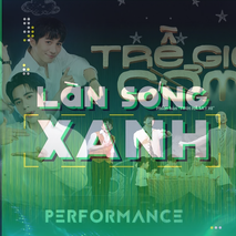 Làn sóng xanh: "Trễ giờ cơm” và CongB góp mặt trong BXH tuần đầu tháng 10
