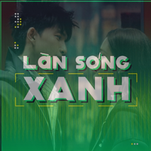 Làn sóng xanh: BXH tuần 3 tháng 3 top 1 đổi chủ, Người Im Lặng Gặp Người Hay Nói tiến lên