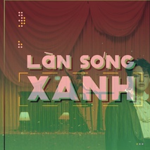 Làn sóng xanh (24/4/2026) BXH tuần 4 tháng 4: BXH "xáo động" nhẹ