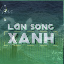 Làn sóng xanh: BXH tuần 3 tháng 7 với sự xuất hiện của nhiều tân binh