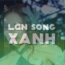 Làn sóng xanh: BXH tuần 3 tháng 8 - Thiên đường với người thương cùng Phương Mỹ Chi vào top 10