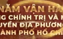 TP. Hồ Chí Minh tổng kết hành trình một năm vận hành mô hình chính quyền địa phương 2 cấp