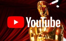 Oscar sẽ phát sóng miễn phí toàn cầu trên YouTube
