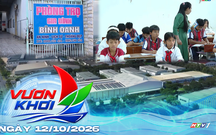 Tiếp nối hào khí chiến khu Thuận An Hòa | Vươn Khơi - ngày 12/10/2026