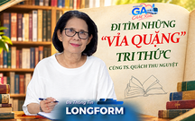 Đi tìm những “vỉa quặng” tri thức cùng TS. Quách Thu Nguyệt