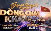 THTT Gặp gỡ tháng 10 - Dòng chảy khát vọng trên HTV1