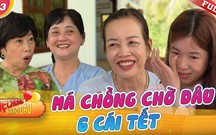Mẹ chồng nàng dâu: Má chồng chờ con dâu 6 cái Tết