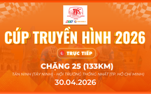 Link xem trực tiếp Cúp Truyền hình 2026 | Chặng 25: Tân Ninh (Tây Ninh) - Hội trường Thống Nhất (TP. Hồ Chí Minh) - 133km (30/4)