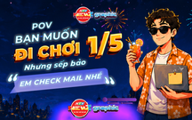NewZgraphic: POV - Bạn muốn đi chơi 1/5 nhưng sếp bảo "em check mail nhé"