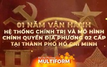 TP. Hồ Chí Minh tổng kết hành trình một năm vận hành mô hình chính quyền địa phương 2 cấp