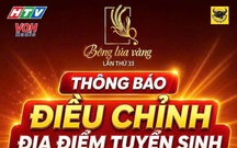 Bông Lúa Vàng 2026 điều chỉnh địa điểm tuyển sinh tại Tây Ninh