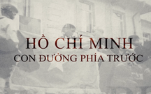 Trailer phần 3 phim tài liệu "Hồ Chí Minh - Con đường phía trước"