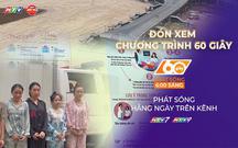 60 Giây Sáng ngày 3/8/2026 | Đồng Nai: Sẵn sàng vận hành thử nghiệm sân bay Long Thành