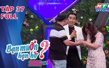 Bạn muốn hẹn hò 2026 | Tập 37: Mảnh ghé hoàn hảo và nốt trầm tiếc nuối
