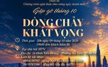 Gặp gỡ tháng 10 - Dòng chảy khát vọng