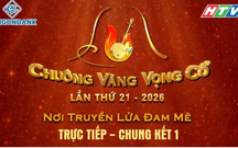 Trực tiếp: Chung kết 1 - Chuông vàng vọng cổ 2026