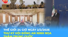 Tin Thế giới 24 Giờ ngày 2/2/2026 | Thư ký Hội đồng An ninh Liên bang Nga thăm Trung Quốc