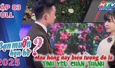 Bạn muốn hẹn hò - Tập 83: Màu hồng biểu tượng tình yêu chân thành