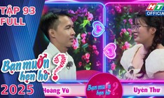 Bạn muốn hẹn hò - Tập 93: Mẹ đơn thân gây tiếc nuối khi từ chối anh tài xế hiền lành