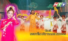 Ca sĩ nhí Trang Nhung - Tiếng hát trong veo gieo mùa Xuân vào lòng người
