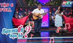 Bạn muốn hẹn hò 2026 - Tập 5: Cái kết đầy nuối tiếc cho ổng bố đơn thân