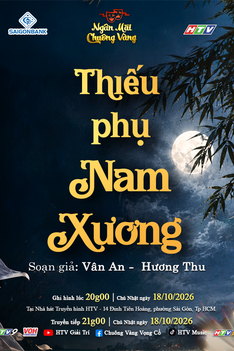 "Ngân mãi Chuông vàng" bán vé với vở "Thiếu phụ Nam Xương"
