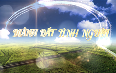 Vầng trăng cổ nhạc 257: Mảnh đất tình người