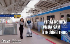 Robot xuất hiện tại tuyến metro số 1? Có sự kiện gì tại ga Metro Thủ Đức?