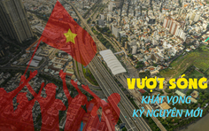 Vượt sóng - Khát vọng kỷ nguyên mới