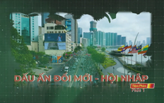 Series Vượt sóng - Tập 19: Dấu ấn đổi mới, hội nhập