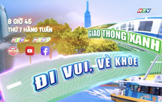 "Giao thông xanh" - 8g45 thứ Bảy trên HTV7