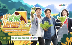 "Về quê làm giàu" - 20g thứ Bảy trên HTV7