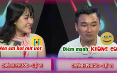 "Bạn muốn hẹn hò" tập 55: Chuyện cô nàng mít ướt và chàng trai không có ưu điểm gì