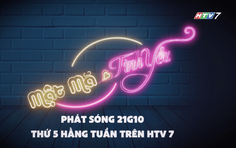 Giới thiệu "Mật mã tình yêu" - 21g10 thứ Năm hàng tuần trên HTV7