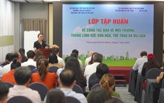 Tập huấn về công tác bảo vệ môi trường trong lĩnh vực văn hóa, thể thao và du lịch năm 2025 tại TP.HCM