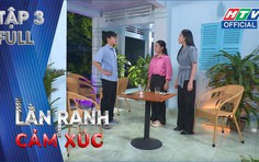 "Lằn ranh cảm xúc" - Tập 3: Hứa hẹn là kẹo ngọt nhưng sự thật lại là dao găm