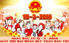 Ngày bầu cử 15/3/2026: Ngày hội đại đoàn kết toàn dân tộc