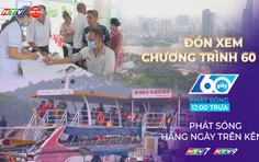 60 Giây ngày 24/2/2026 | TP. Hồ Chí Minh chuẩn bị có trung tâm chính trị, hành chính mới