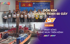 60 Giây ngày 11/3/2026 | Đảm bảo quyền bầu cử cho ngư dân TP. Hồ Chí Minh